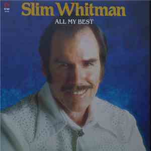 Slim Whitman - All My Best