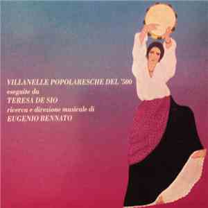 Teresa De Sio - Villanelle Popolaresche Del '500