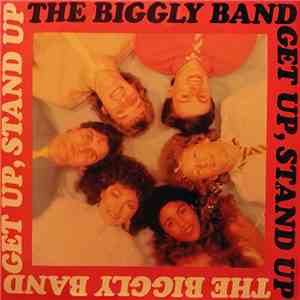 The Biggly Band - Get Up , Stand Up