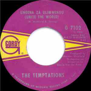 The Temptations - Ungena Za Ulimwengu (Unite The World) / Hum Along And Dan ...