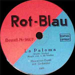 Unknown Artist - La Paloma / Laß Dich Küssen Von Den Wellen