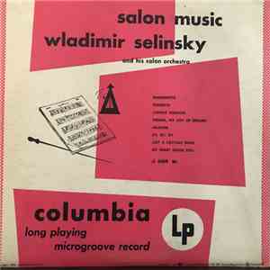 Wladimir Selinsky And His Salon Orch. - Salon Music