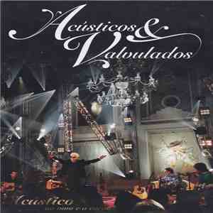 Acústicos & Valvulados - Acústico, Ao Vivo E A Cores