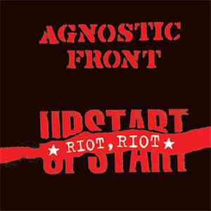Agnostic Front - Riot Riot Upstart