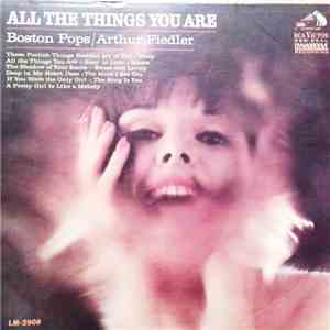 Boston Pops / Arthur Fiedler - All The Things You Are