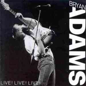 Bryan Adams - Live! Live! Live!