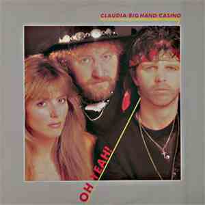 Claudia/Big Hand/Casino - Oh Yeah!
