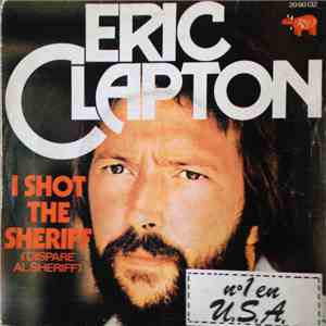 Eric Clapton - I Shot The Sheriff = Disparé Al Sheriff