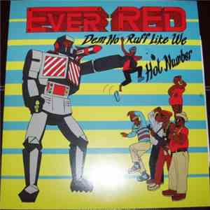 Ever Red - Hot Number / Dem No Ruff Like We