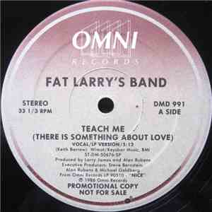 Fat Larry's Band - Teach Me (There Is Something About Love)