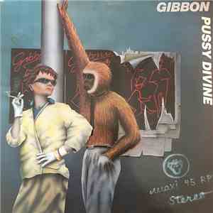 Gibbon  - Pussy Divine