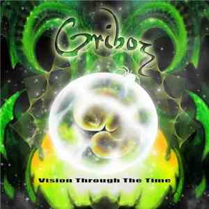 Griboz - Vision Through The Time