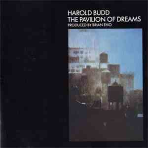 Harold Budd Produced By Brian Eno - The Pavilion Of Dreams