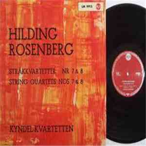 Hilding Rosenberg, The Kyndel Quartet - String Quartets 7 & 8
