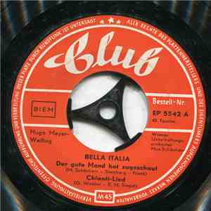 Hugo Meyer-Welfing, Das Wiener Unterhaltungsorchester, Max Schönherr - Bella Italia