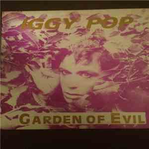 Iggy Pop - Garden Of Evil