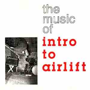 Intro To Airlift - The Music Of
