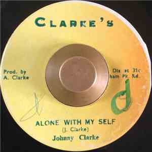 Johnny Clarke - Alone With Myself