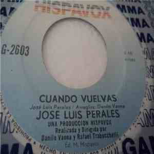 José Luis Perales - Cuando Vuelvas / Dime