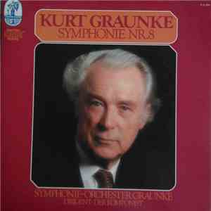 Kurt Graunke - Symphonie Nr. 8