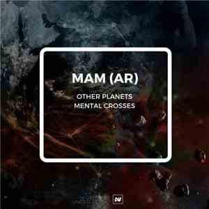 MAM (AR) - Other Planets / Mental Crosses