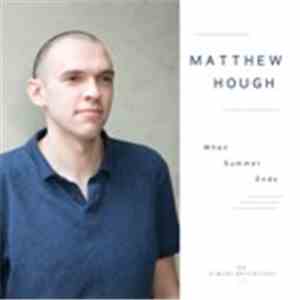 Matthew Hough - When Summer Ends