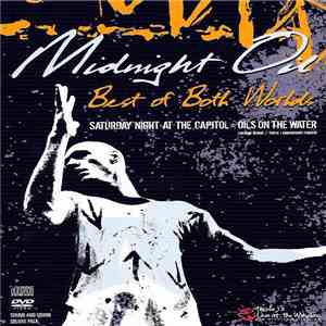 Midnight Oil - Best Of Both Worlds
