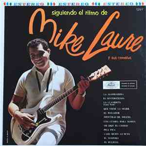 Mike Laure Y Sus Cometas - Siguiendo El Ritmo De Mike Laure Y Sus Cometas