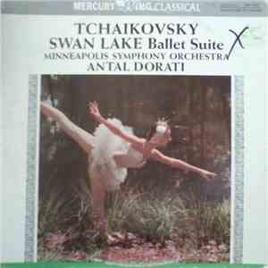 Minneapolis Symphony Orchestra, Antal Dorati - Tchaikovsky: Swan Lake Balle ...