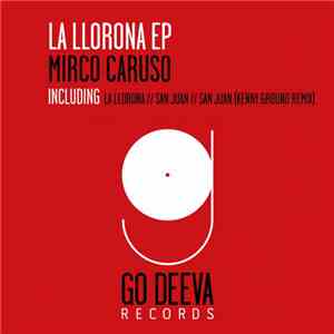 Mirco Caruso - La Llorona EP