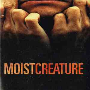 Moist  - Creature