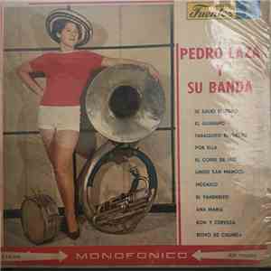 Pedro Laza Y Su Banda - Pedro Laza Y Su Banda