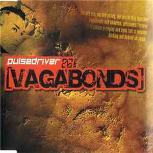 Pulsedriver - Vagabonds