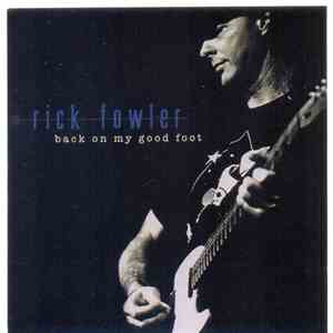Rick Fowler - Back On My Good Foot