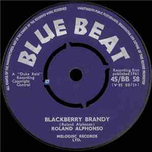Roland Alphonso / Alvin & Cecil - Blackberry Brandy / Marjorie