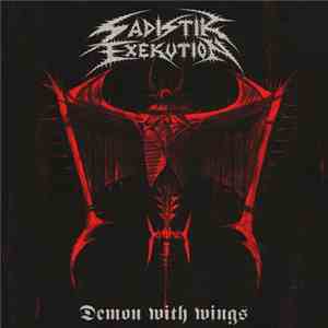 Sadistik Exekution - Demon With Wings