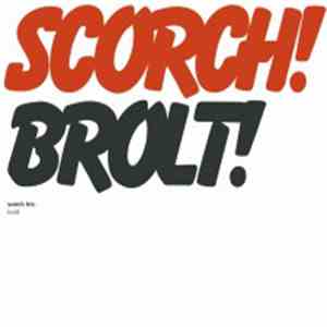 Scorch Trio - Brolt