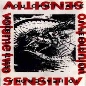 Sensitiv - You Can't Take A Heroic Flight To Heaven On A Pretty Little Sound Volume Two: 89-91