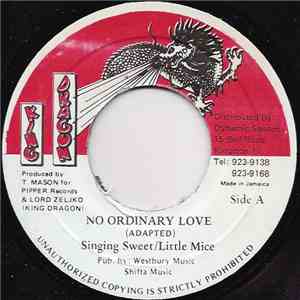 Singing Sweet, Little Mice - No Ordinary Love