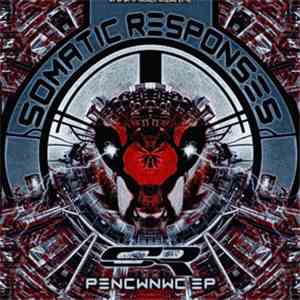 Somatic Responses - PENCWNWC EP