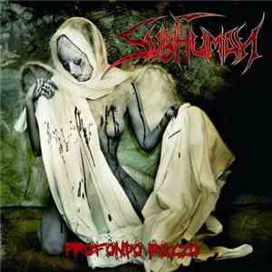Subhuman - Profondo Rozzo
