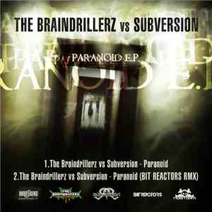 The Braindrillerz vs Subversion - Paranoid E.P.