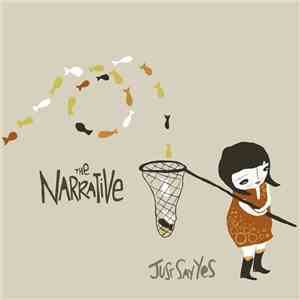 The Narrative - Just Say Yes