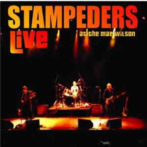 The Stampeders - Live At The Mae Wilson