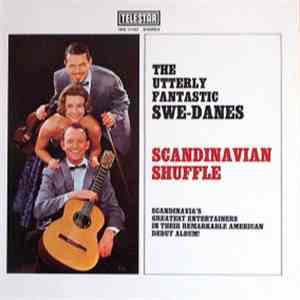 The Utterly Fantastic Swe-Danes - Scandinavian Shuffle