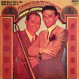 Tommy Dorsey And His Orchestra, Frank Sinatra - I'll See You In My Dreams