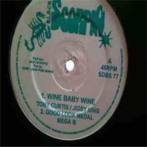 Tony Curtis, Jigsy King, Mega B - Wine Baby Wine