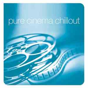 Various - Pure Cinema Chillout