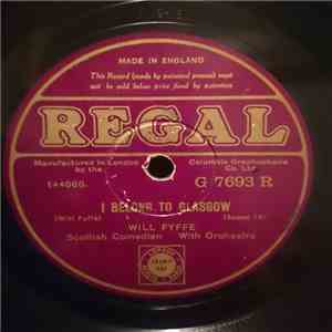 Will Fyffe - I Belong To Glasgow / I'm 94 To-Day