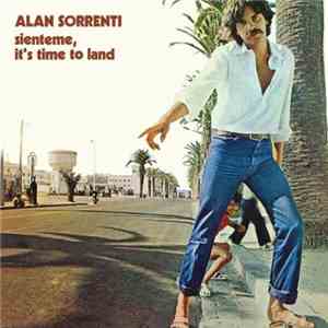 Alan Sorrenti - Sienteme, It's Time To Land